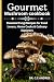 Gourmet Mushroom cookbook  by DR. C.C ANDRES