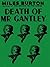 Death of Mr. Gantley