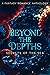 Beyond The Depths by T.S. Devon