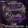 Obsessively Yours...