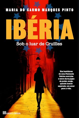 Ibéria - Sob o Luar de Cruïlles (Portuguese Edition)