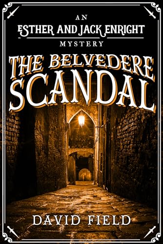 The Belvedere Scandal (Esther & Jack Enright Mystery Book 11)