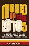 Music of the 1970s: A Nostalgic Journey Through Classic Rock, Disco, and the Pop Culture That Shaped a Decade Music of the 1970s: A Nostalgic Journey Through Classic Rock, Disco, and the Pop Culture That Shaped a Decade