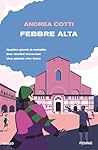 Febbre alta by Andrea Cotti