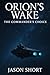 Orion's Wake: The Commander's Choice