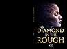 Diamond In The Rough