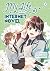 My Life as an Internet Novel, Volume 2