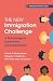 The New Immigration Challenge: A Psychological Exploration Toward Solutions (Progressive Psychology)
