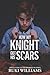 How My Knight Got His Scars...