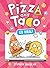 Pizza and Taco: Go Viral!: (A Graphic Novel)