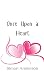 Once Upon a Heart