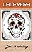 Calavera: Livre de coloriage