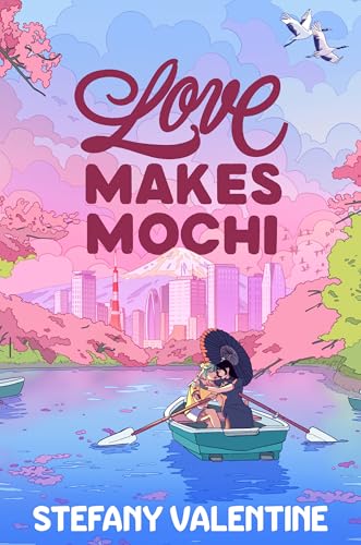 Love Makes Mochi (Love in Translation, #3)