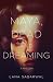 Maya, Dead and Dreaming by Lana Sabarwal Maya, Dead and Dreaming by Lana Sabarwal