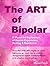 The ART of Bipolar: A Visua...
