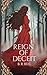 Reign of Deceit
