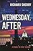 Wednesday, After (Baker Mis...