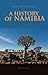 A History of Namibia: From ...