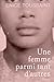 Une femme parmi tant d'autr...