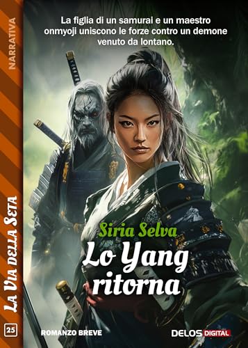 Lo Yang ritorna (La via della seta Vol. 25) (Italian Edition)
