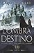 L’ombra del destino (La saga dei Cavalieri dell'Ombra) (Italian Edition)