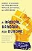 A Radical Bargain for Europ...