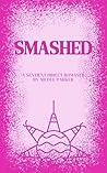 Smashed by Nicole Parker