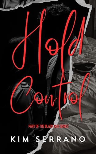 Hold Control: A Pilot Dark Romance (The Black Box Series)