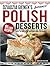 Dziadzia Gienek’s Authentic Polish Desserts by HarvestGuard Publications