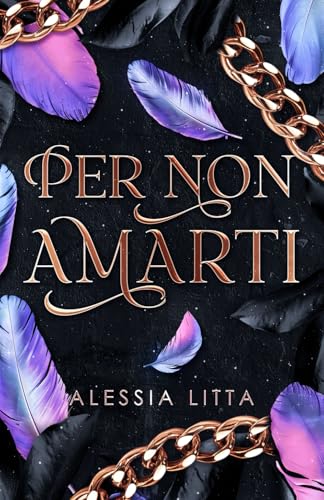 Per non amarti (Italian Edition)
