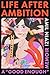 Life After Ambition: A "Good Enough" Memoir