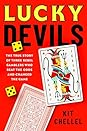Lucky Devils by Kit Chellel