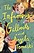 The Infamous Gilberts: A Novel