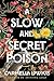 A Slow and Secret Poison: A Novel