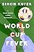 World Cup Fever: A Soccer Journey in Nine Tournaments