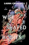 Wife Shaped Bodies
