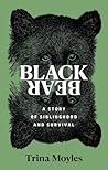 Book cover for Black Bear: A Story of Siblinghood and Survival