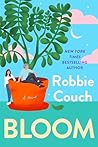 Bloom: A Novel