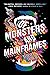 Of Monsters and Mainframes