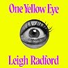 One Yellow Eye