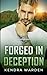 Forged in Deception: A Christian Romantic Suspense (Forge Brothers Security)