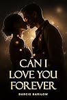 Can I Love You Fo...