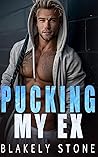 Pucking My Ex