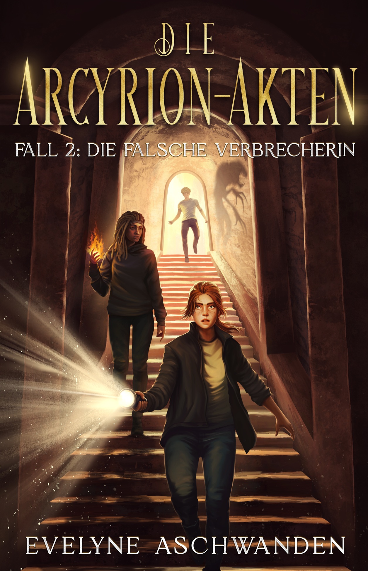 Die Arcyrion-Akten – Fall 2: Die falsche Verbrecherin (Die Arcyrion-Akten, #2)