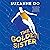 The Golden Sister