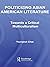 Politicizing Asian American Literature by Youngsuk Chae