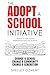The Adopt A School Initiative: A practical guide to daily intercession for local schools