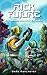 Rick Future: Die vergessene...