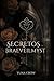 Los Secretos de Braeveilmyst (Spanish Edition)
