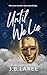 Until We Lie by J.B. LaRee